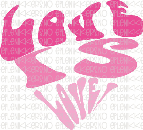 LOVE IS LOVE rosa - Digital fil PNG, SVG, EPS, JPG