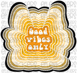 PNG fil "GOOD VIBES ONLY"